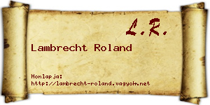 Lambrecht Roland névjegykártya